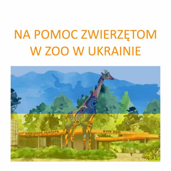 Na pomoc zwierzętom z ogrodów zoologicznych w Ukrainie